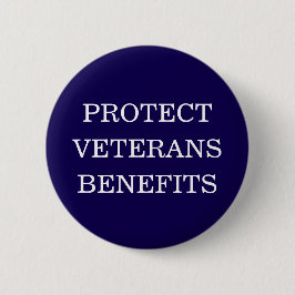 Protect Veterans Benefits Political Sign 缶バッジ