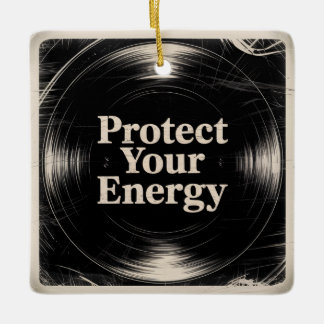 Protect Your Energy セラミックオーナメント