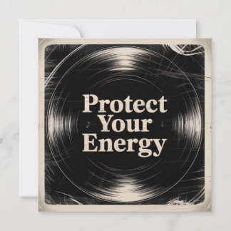 Protect Your Energy 招待状