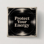 Protect Your Energy 缶バッジ (正面)