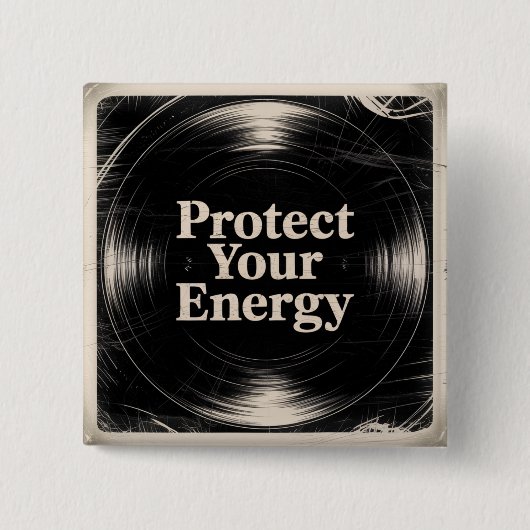 Protect Your Energy 缶バッジ (正面)