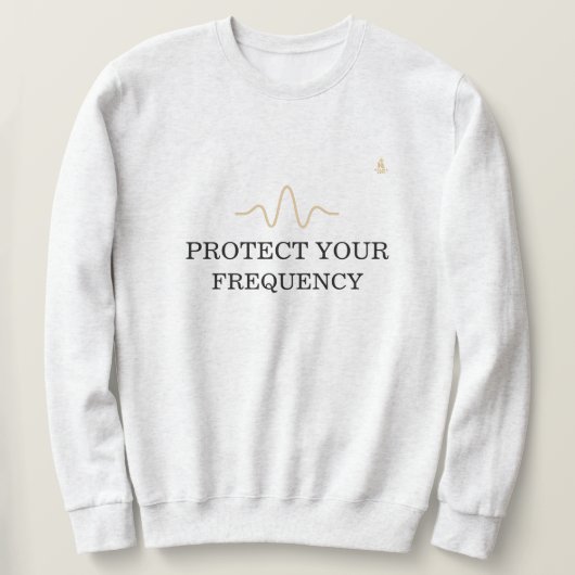 PROTECT YOUR FREQUENCY – ミニマル ゴールド波動エネルギー スウェットシャツ (デザイン正面)