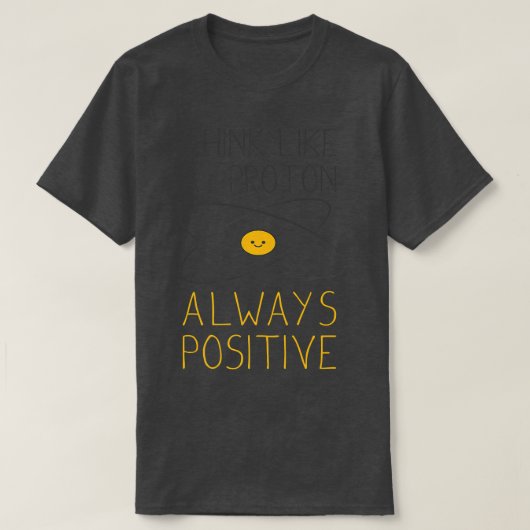Proton考えand stayの前向きおたく tシャツ (デザイン正面)