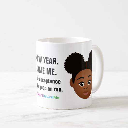 #Proud2BNaturalMe 「新年。僕も同じだ」 コーヒーマグカップ (正面右)
