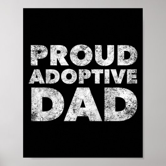 Proud Adoptive Dad - Adoption - Proud Father  ポスター (正面)