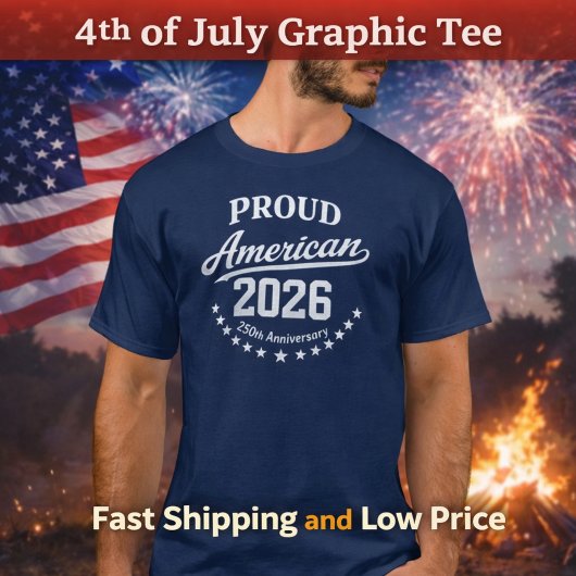 Proud American 250th Anniversary 4th of July 2026 Tシャツ
