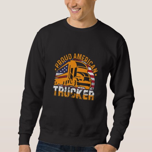 Proud American Trucker American Flag Truck Driver  スウェットシャツ (正面)