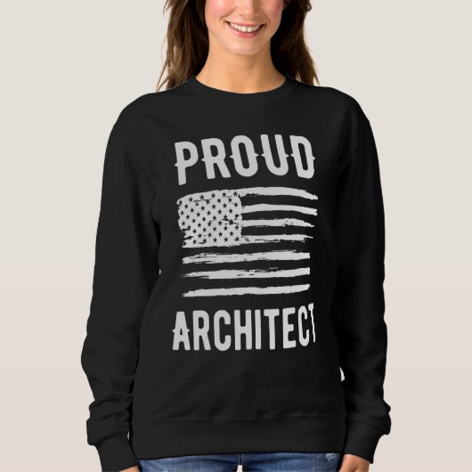 Proud Architect Profession American Flag スウェットシャツ (正面)