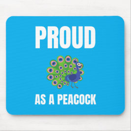 Proud as a Peacock alternate design マウスパッド