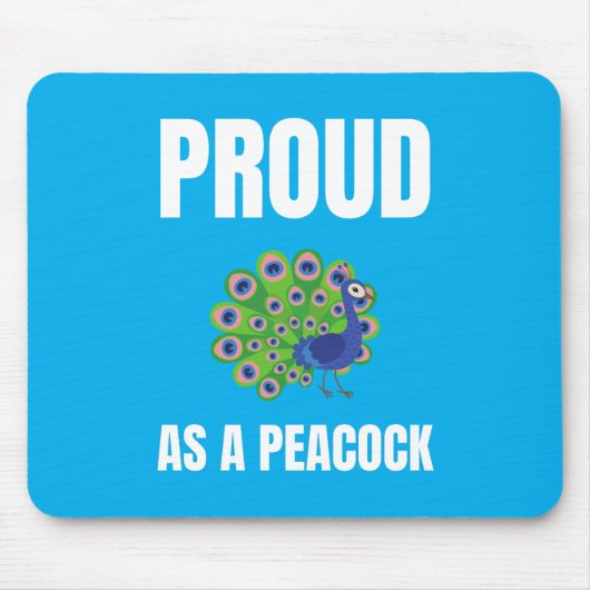 Proud as a Peacock alternate design マウスパッド (正面)