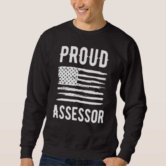 Proud Assessor Profession American Flag スウェットシャツ (正面)