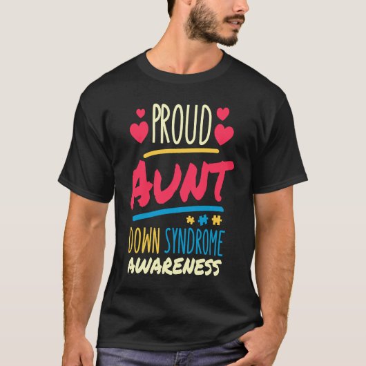Proud Aunt Down Syndrome Awareness T21 Down Syndro Tシャツ (正面)