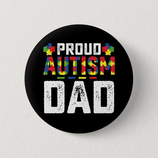Proud Autism Dad Awareness Autistic Family 缶バッジ (正面)
