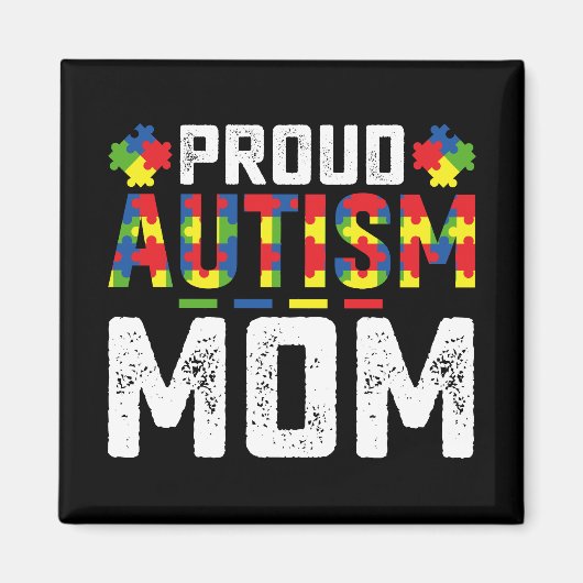 Proud Autism Mom Awareness Autistic Family マグネット (正面)