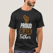 Proud Black Father Black History Month Afro Frican Tシャツ (正面)
