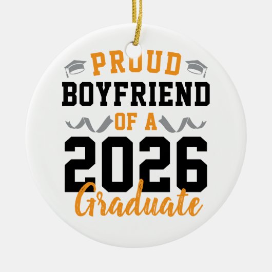Proud Boyfriend of A 2026 Graduation Party Custom セラミックオーナメント (正面)