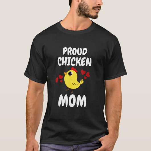 Proud Chicken Mom Chickens Girl Owner Tシャツ (正面)