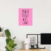 Proud Crazy Cat Lady ポスター (ホームオフィス)