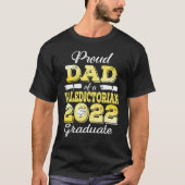 Proud Dad Of A 2022 Graduate Valedictorian Class O Tシャツ (正面)