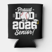 Proud Dad of a 2026 Senior Baseball Graduation 缶クーラー (正面)