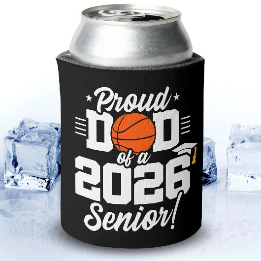 Proud Dad of a 2026 Senior Basketball Graduation 缶クーラー