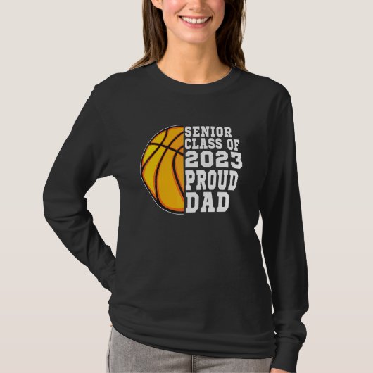 Proud Dad Of A Basketball Senior 2023  Graduation Tシャツ (正面)