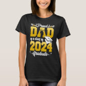 Proud Dad Of a Class Of 2024 Graduate Graduation 2 Tシャツ (正面)