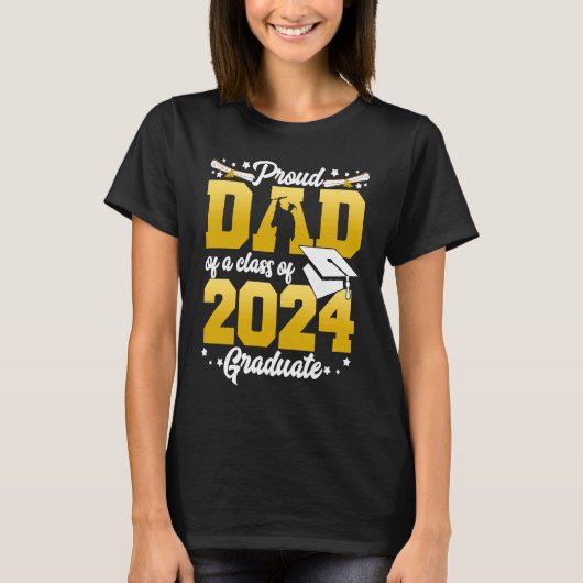 Proud Dad Of a Class Of 2024 Graduate Graduation 2 Tシャツ (正面)