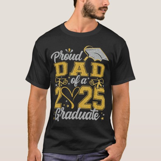 Proud Dad of a class of 2025 graduate senior gradu Tシャツ (正面)
