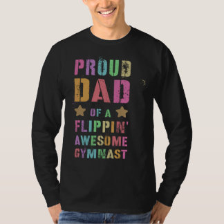 PROUD DAD OF A FLIPPIN AWESOME GYMNAST Gymnastics  Tシャツ