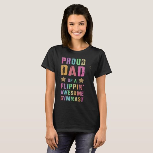 PROUD DAD OF A FLIPPIN AWESOME GYMNAST Gymnastics  Tシャツ (正面フル)