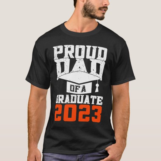 Proud Dad Of A Graduate Graduate Graduation Tシャツ (正面)