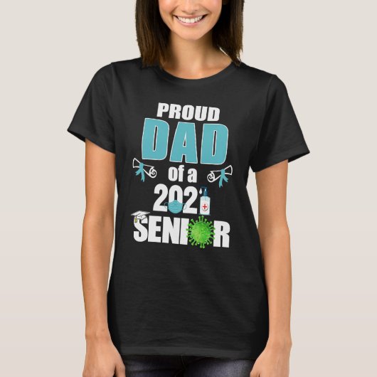 Proud Dad of a Senior 2021 Graduation Graduate Qua Tシャツ (正面)