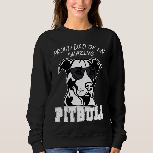 Proud Dad of an Amazing Pitbull Saying Dog Men Pit スウェットシャツ (正面)