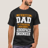 Proud Dad Of Awesome Aerospace Engineer Father s D Tシャツ (正面)