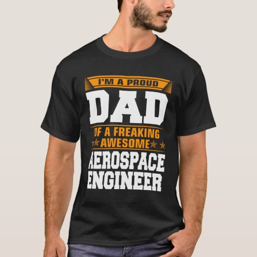 Proud Dad Of Awesome Aerospace Engineer Father s D Tシャツ (正面)