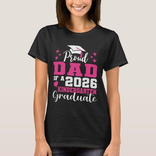 Proud Dad of Kindergarten Graduate 2026 Graduation Tシャツ (正面)
