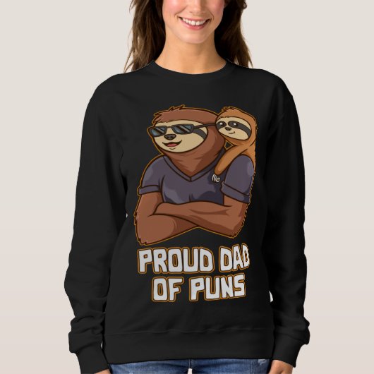 Proud Dad of Puns Daddy Humor Father Dad Jokes Na スウェットシャツ (正面)