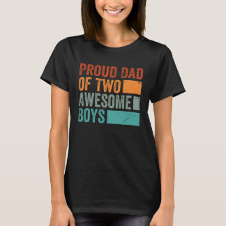 Proud Dad of Two Awesome Boys   Father s Day  13 Tシャツ
