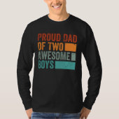 Proud Dad of Two Awesome Boys   Father s Day  13 Tシャツ (正面)