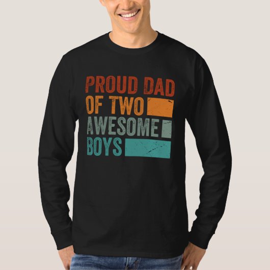 Proud Dad of Two Awesome Boys   Father s Day  13 Tシャツ (正面)
