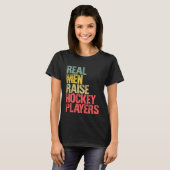 Proud Dad Real Men Raise Hockey Players Tシャツ (正面フル)