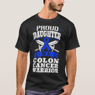 Proud Daughter Of A Colon Cancer Warrior Awareness Tシャツ