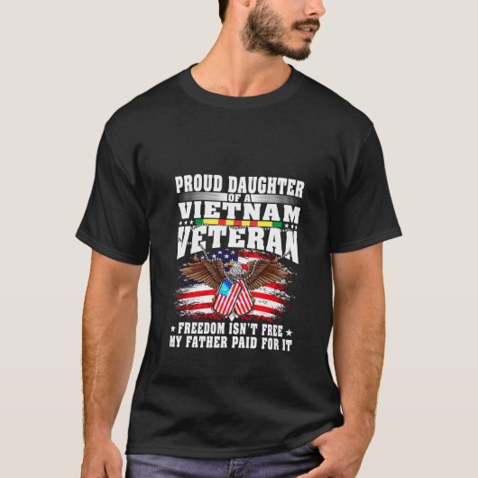 Proud Daughter Of A Vietnam Veteran Military Vet s Tシャツ (正面)