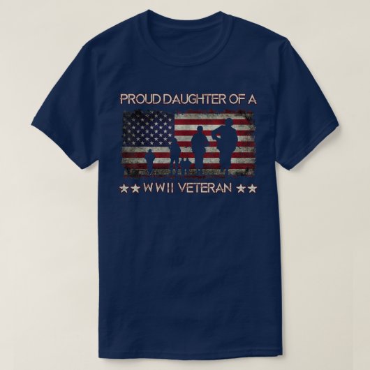 Proud Daughter Of A World War 2 Veteran s  Tシャツ (デザイン正面)