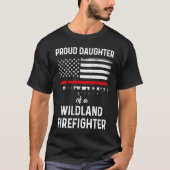 Proud Daughter US Flag Wildland Firefighter Tシャツ (正面)