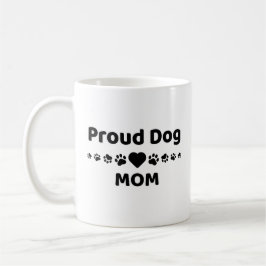 Proud Dog Mom Coffee Mug コーヒーマグカップ