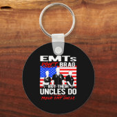 Proud Emt Uncle - Funny Ems Family Quote Emts Don' キーホルダー (正面)