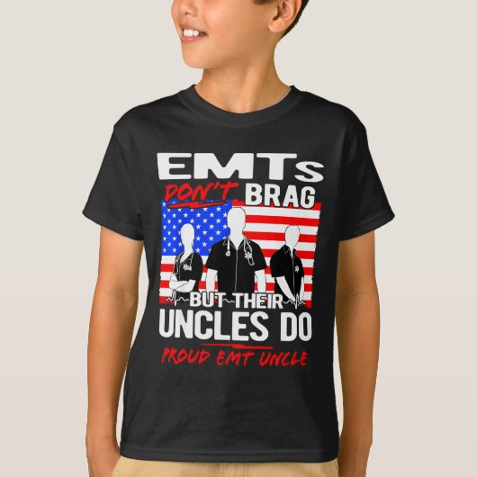 Proud Emt Uncle - Funny Ems Family Quote Emts Don' Tシャツ (正面)
