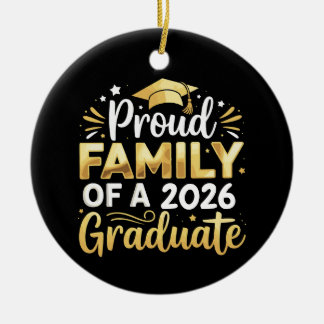 Proud Family Of A 2026 Graduate 26 Gold Graduation セラミックオーナメント